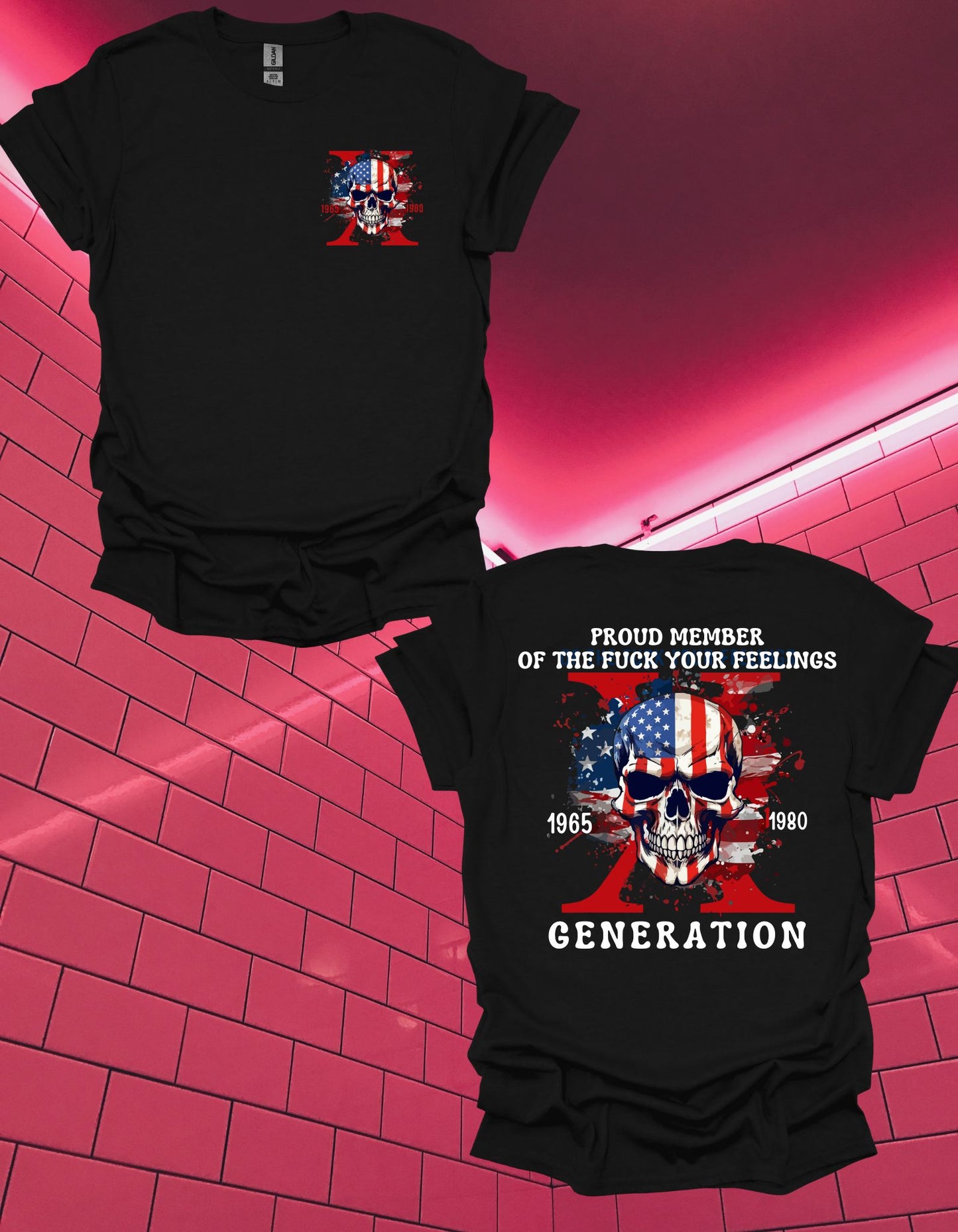 Proud Member of the 'Fuck Your Feelings' Generation T-Shirt