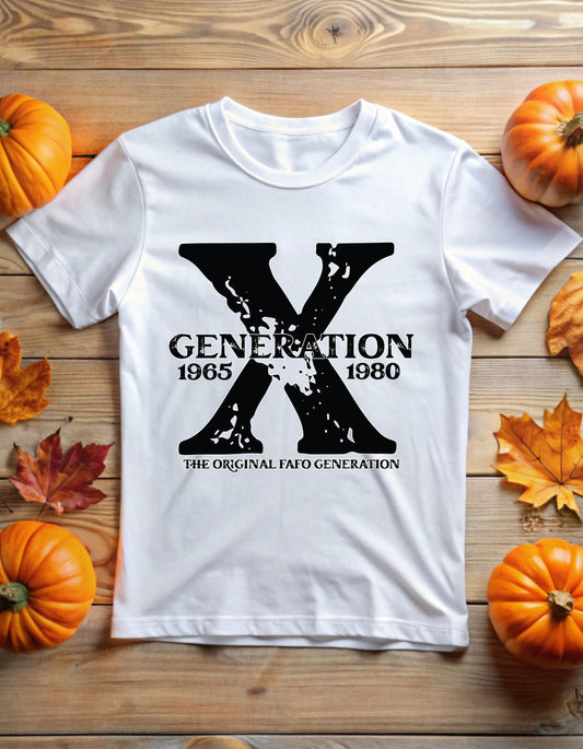 The Original Gen X "FAFO" T-Shirt